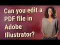 Can you edit a PDF file in Adobe Illustrator