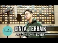 Download Lagu Cinta Terbaik - Cassandra [ARVIAN DWI COVER + LYRIC]