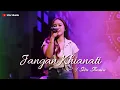 Download Lagu JANGAN KHIANATI AKU (KOPLO BAJIDOR) - SITA SHANIA COVER