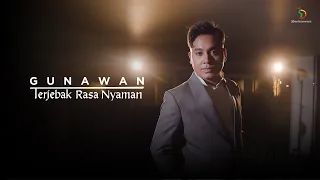 gunawan terjebak rasa nyaman official music video
