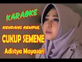 Download Lagu KENDANG KEMPUL - CUKUP SEMENE -  Adistya Mayasari - KARAOKE