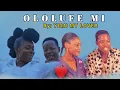 Lagu OLOLUFE MI by Yemi my lover 