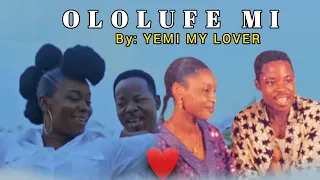 ololufe mi by yemi my lover 