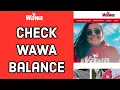 How to Check Your Balance on Wawa Rewards Gift Card 2024