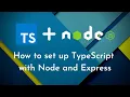 How to set up TypeScript with Node and Express