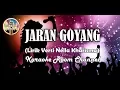Download Lagu Jaran Goyang Karaoke - Nella Kharisma Lirik Lagu Dangdut Koplo Tanpa Vokal