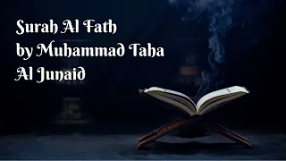 Download Surah Al Fath (The Victory) - Muhammad Taha ~ inna fatahna laka fathan mubina I سُوْرَۃُ الفَتْح MP3