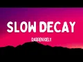 Darren Kiely - Slow Decay (Lyrics)