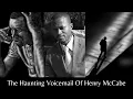 The Full Story Behind The Most Mysterious Voicemail Ever Recorded Henry McCabe