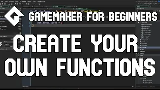 Gamemaker for Beginners - Create Your Own Function