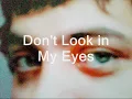 Download Lagu Don't Look in My Eyes - Sam Harris (lyrics)