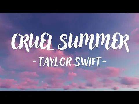 Download MP3 Taylor Swift - Cruel Summer (Lyrics)