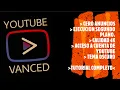 DESCARGAR YOUTUBE VANCED MICROG BLACK PREMIUM OCTUBRE 2019 NO ANUNCIOS SEGUNDO PLANO 100