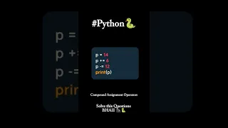 PYTHON Compound assignment operators