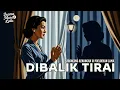 Lagu Keroncong Kenangan di Poeloehan Lama | Dibalik Tirai