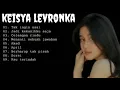 Lagu Keisya Levronka - Tak Ingin Usai (lyrics)🎶 Full Album