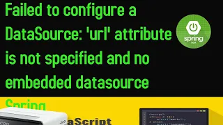 Failed to configure a DataSource: 'url' attribute is not specified and no embedded datasource Spring