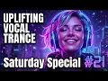 Lagu UPLIFTING TRANCE Festival Special 2026 | SATURDAY SPECIAL #21 (Euphoric Energy Mix)