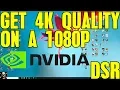 Lagu How To Enable Nvidia Dynamic Super Resolution (DSR) 4K Quality on a 1080P Monitor