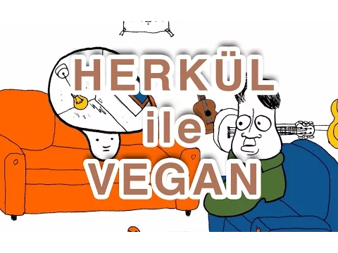 Herkül ile Vegan - 1. Bölüm YouTube video detay ve istatistikleri