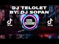 Download Lagu DJ TELOLET BY🖤 DJ SOPAN🖤 SLOW  REMIX || TIKTOK VIRAL 2022\