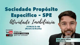 👷 SPE - SOCIEDADE DE PROPÓSITO ESPECÍFICO PARA ATIVIDADE IMOBILIÁRIA