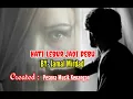 HATI LEBUR JADI DEBU [ Jamal Mirdad - With lyrics]