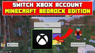 How to Switch Xbox Account in Minecraft Bedrock Edition