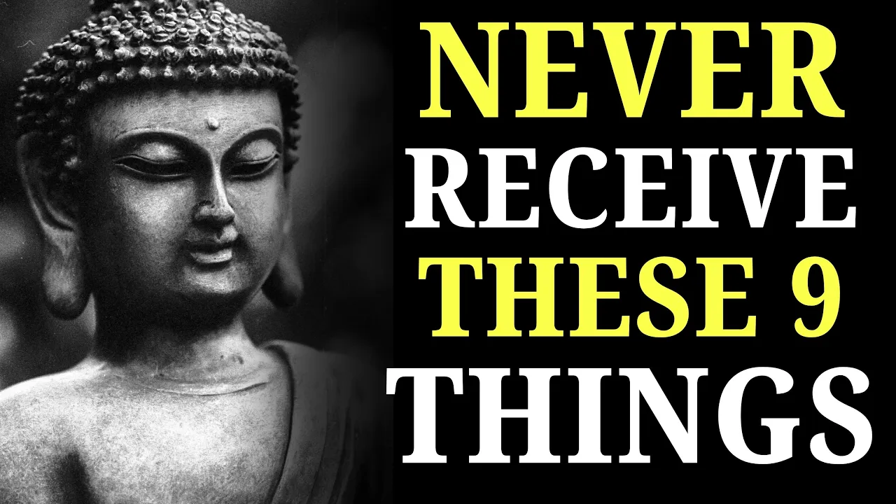 Outline Video WARNING⚠️ 9 THINGS YOU SHOULD NEVER RECEIVE from ANYONE FOREVER || Zen Buddhist teachings