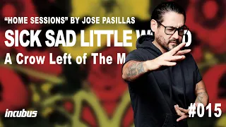Download Incubus - José Pasillas: Sick Sad Little World (Home Performance) MP3