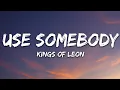 Download Lagu Kings Of Leon - Use Somebody (Lyrics)