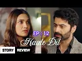 Download Lagu Haale Dil Episode 12 Story Review: Vivek Gets Angry On Dolly, Kushal \u0026 Indu Love Story Begins! Promo