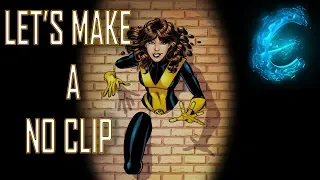 Lets Make A NO CLIP and WALK THROUGH WALLS