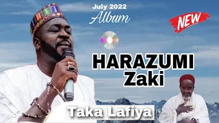 taka lafiya harazumi zaki new album july 2022