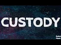 Zoe Levert - Custody (Lyrics)