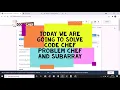 Solving codechef problem Chef and Subarray