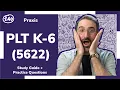 Praxis PLT K-6 5622 Study Guide Practice Questions
