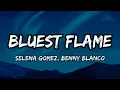 Download Lagu Selena Gomez, benny blanco - Bluest Flame (lyrics)