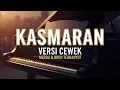 Lagu KASMARAN - Budi Arsa Versi Cewek | Suaranya Bikin Candu!