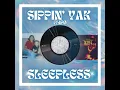 Sippin’ Sleepless (FLIPO MASHUP)
