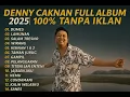 Download Lagu Best of Denny Caknan 2025 | Full Album Lagu Hits Viral Tanpa Iklan/RoadSodong-Maja Pandeglang Banten