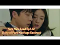 Sick Male Lead Compilation Story of Park Marriage Contract ep 1-12 heart disease chest pain fainted