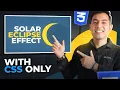 CSS Masterpiece Solar Eclipse Animation Phenomenon