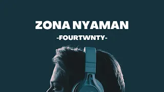 Download zona nyaman  - fourtwnty ( lirik video ) MP3