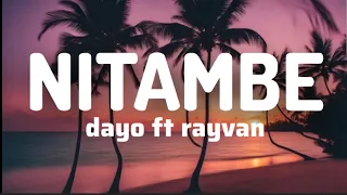 NITAMBE SONG NEW RAYVAN FT DAYOO BADY TV 