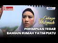 Lagu 🔴PEREMPUAN TEGAR BANGUN RUMAH YATIM PIATU | LIVE CAHAYA HIKMAH | 22 NOVEMBER 2025