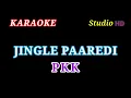 JINGLE PAREDI PKBN // KARAOKE PKK