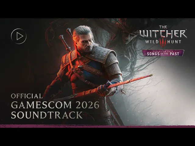 The Witcher 3: Wild Hunt — Songs of the Past | Official gamescom 2026 Soundtrack