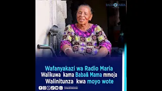 Wafanyakazi Wa Radio Maria Walikuwa Kama Baba Na Mama Mmoja Walinitunza Kwa Moyo Wote Bi Matilda 