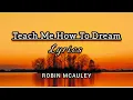 Download Lagu Robin McAuley - Teach Me How To Dream (Lyrics)